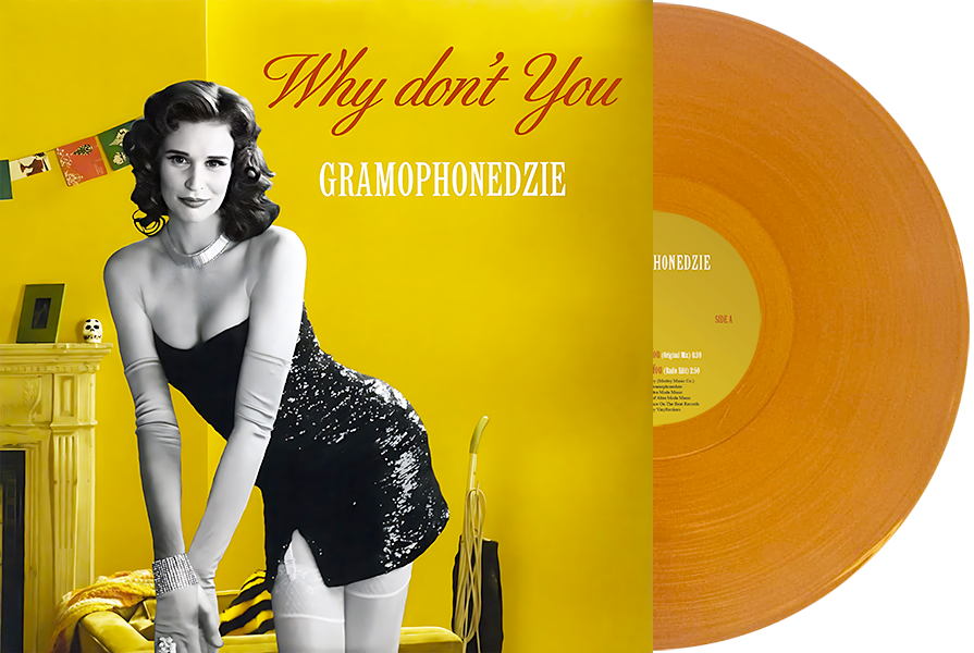 GRAMOPHONEDZIE - Why Don't You