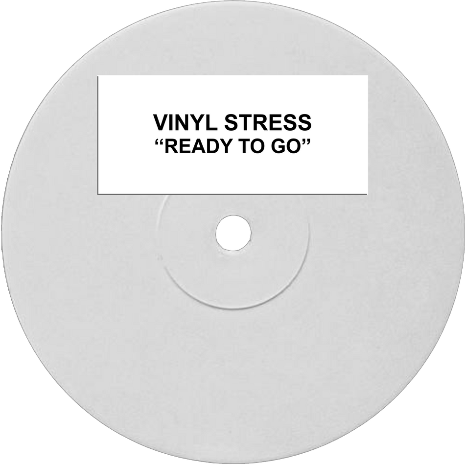 Vinyl Stress - READY TO GO