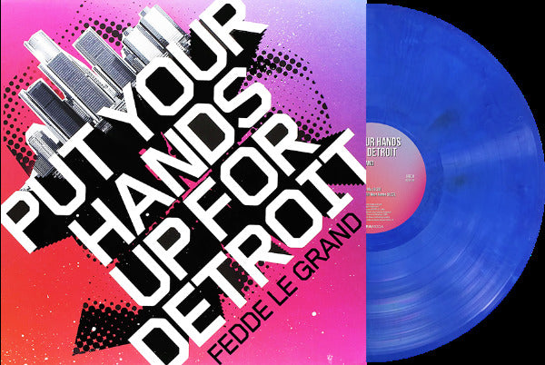 Fedde Le Grand - Put Your Hands Up For Detroit